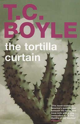 The Tortilla Curtain 0747525722 Book Cover