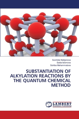 Substantiation of Alkylation Reactions by the Q... 6208425948 Book Cover