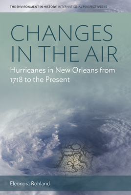 Changes in the Air: Hurricanes in New Orleans f... 1800733704 Book Cover
