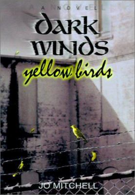 Dark Winds/Yellow Birds 0738856916 Book Cover