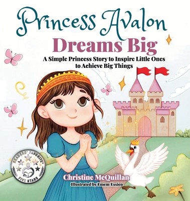 Princess Avalon Dreams Big: A Simple Princess S... 1966709013 Book Cover