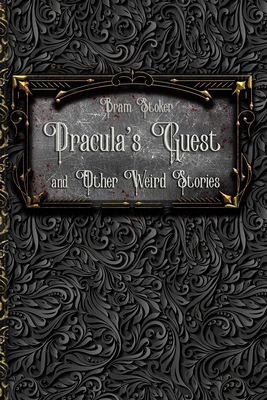 Dracula's Guest and Other Weird Stories: Includ... B0851MWV64 Book Cover