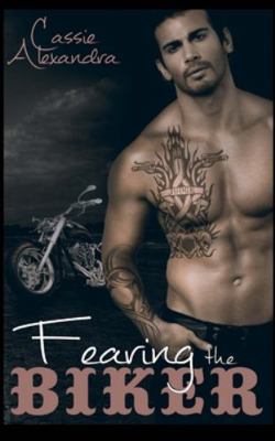 Fearing The Biker 1517176123 Book Cover