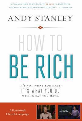 How to Be Rich Church Campaign Kit: It's Not Wh... 0310818060 Book Cover