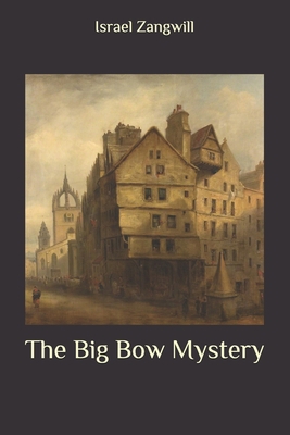 The Big Bow Mystery B08B362D3L Book Cover