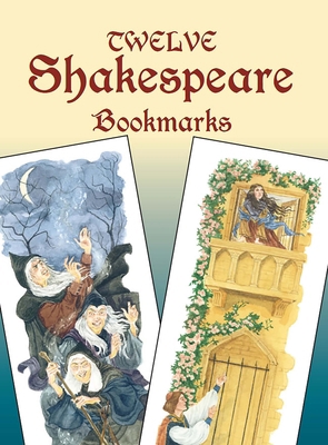 Twelve Shakespeare Bookmarks 0486436764 Book Cover