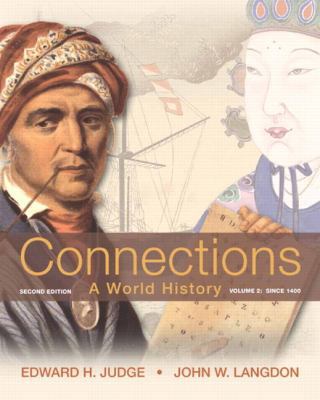 Connections: A World History: Since 1400: 2 0205835457 Book Cover