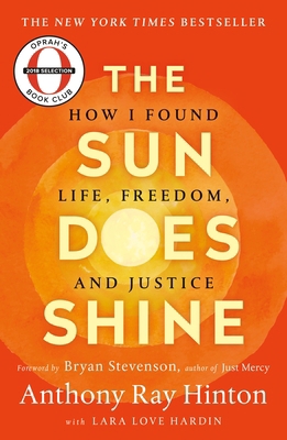 The Sun Does Shine: How I Found Life, Freedom, ... 1250309476 Book Cover