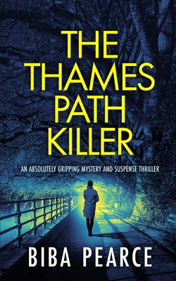 THE THAMES PATH KILLER an absolutely gripping m... 1804053228 Book Cover