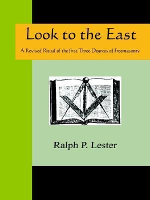 Lester's Look To The East: A Revised Ritual Of ... 1595479988 Book Cover