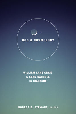 God and Cosmology: William Lane Craig and Sean ... 1506410774 Book Cover