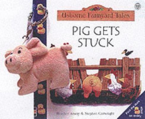 Pigs Get Stuck (Farmyard Tales Book & Toy Pack) 0746048262 Book Cover
