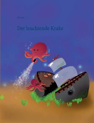 Der leuchtende Krake [German] 3744802507 Book Cover