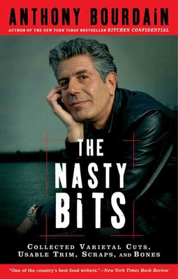 The Nasty Bits: Collected Varietal Cuts, Usable... 1596913606 Book Cover