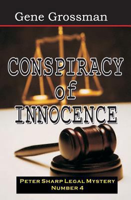 Conspiracy of Innocence: Peter Sharp Legal Myst... 1882629094 Book Cover