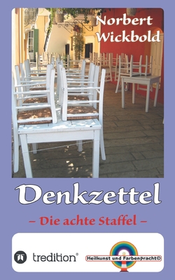 Norbert Wickbold Denkzettel 8: Die achte Staffel [German] 3347249712 Book Cover