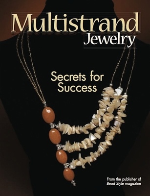 Multistrand Jewelry: Secrets for Success 0871164515 Book Cover