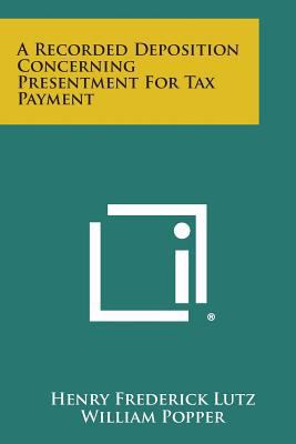 A Recorded Deposition Concerning Presentment fo... 1258676184 Book Cover