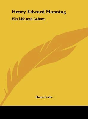 Henry Edward Manning: His Life and Labors 1161402802 Book Cover