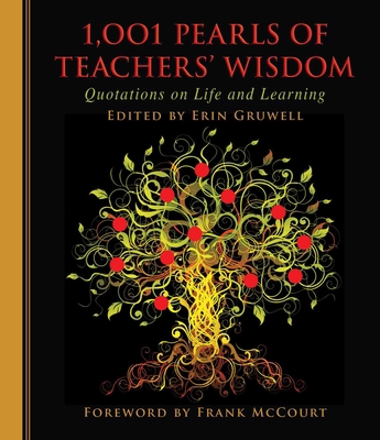 1,001 Pearls of Teachers' Wisdom: Quotations on... 1510706437 Book Cover