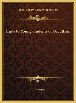 Hints to Young Students of Occultism 1169704816 Book Cover
