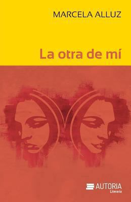 La otra de mí [Spanish] 9874592028 Book Cover