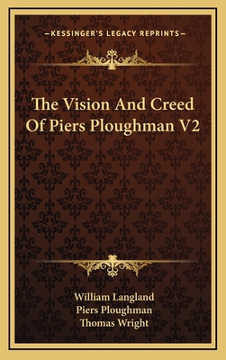 The Vision and Creed of Piers Ploughman V2 1163695483 Book Cover