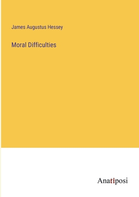Moral Difficulties 338214106X Book Cover