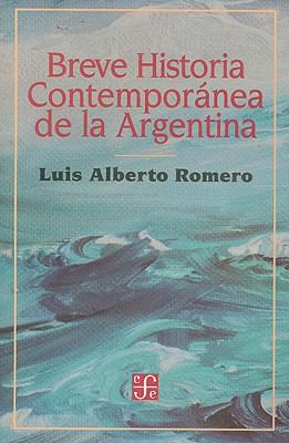 Breve Historia Contemporanea de la Argentina [Spanish] 9505572034 Book Cover