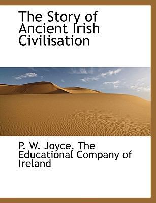 The Story of Ancient Irish Civilisation 1140632892 Book Cover