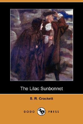 The Lilac Sunbonnet (Dodo Press) 1406585998 Book Cover