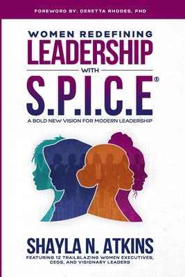 Women Redefining Leadership with S.P.I.C.E. (pa... B0F3N9YJYY Book Cover