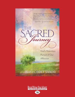 The Sacred Journey: God's Relentless Pursuit of... 1525228129 Book Cover