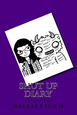 Shut Up Diary: The Sequel 197983380X Book Cover