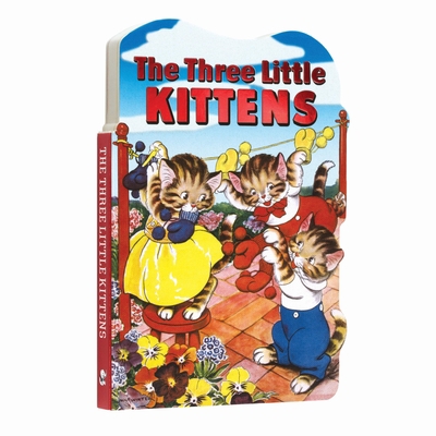 The Three Little Kittens Board Book 1514911922 Book Cover