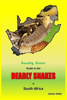 The Reading Nature Guide to the Deadly Snakes o... 1928421024 Book Cover