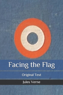 Facing the Flag: Original Text B086PPHVMP Book Cover