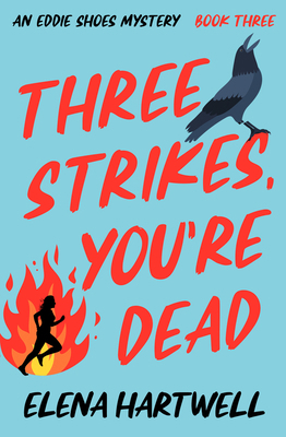 Three Strikes, You're Dead 1504089413 Book Cover