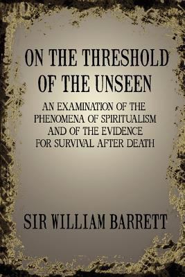 On the Threshold of the Unseen 1908733705 Book Cover