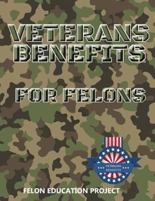 Paperback Veterans Benefits for Felons Book