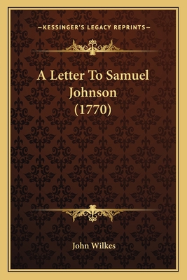 A Letter To Samuel Johnson (1770) 1165884240 Book Cover