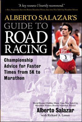 Alberto Salazar's Guide to Road Racing: Champio... 0071383085 Book Cover