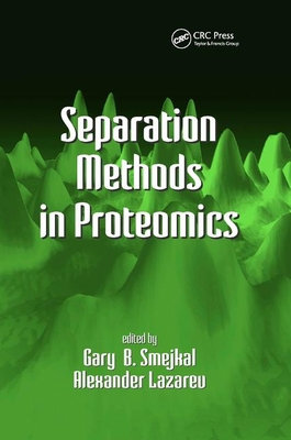 Separation Methods In Proteomics 0367391570 Book Cover