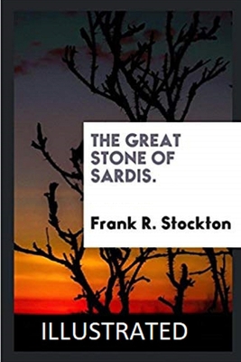 The Great Stone of Sardis Illustrated B08HGZK89K Book Cover