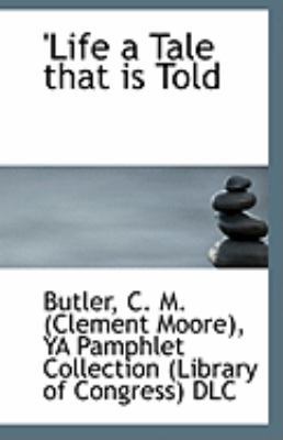 'Life a Tale That Is Told 1113281073 Book Cover