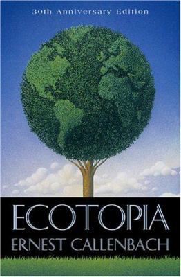 Ecotopia: The Notebooks and Reports of William ... B0006CF3G8 Book Cover