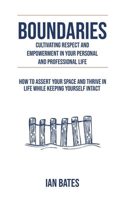 Boundaries: Cultivating Respect & Empowerment B0CZT64XC3 Book Cover