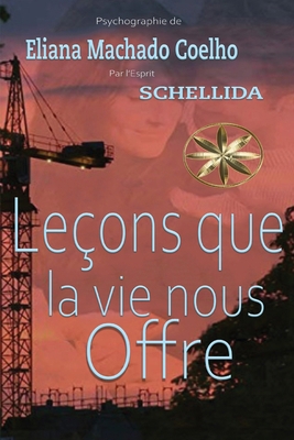 Leçons que la vie nous offre [French] B0DWCCXH67 Book Cover
