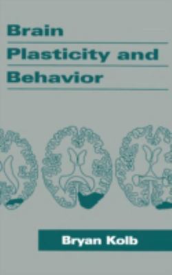 Brain Plasticity and Behavior 0805815201 Book Cover