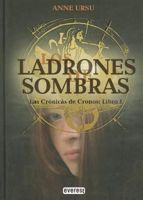 Los Ladrones de Sombras. Las Crónicas de Cronos... [Spanish] 844414519X Book Cover